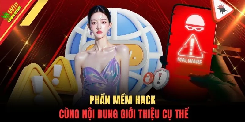 Phần Mềm Hack - Top 3 Cảnh Báo Nguy Hiểm Bạn Cần Biết 2 Phần mềm hack cùng nội dung giới thiệu cụ thể